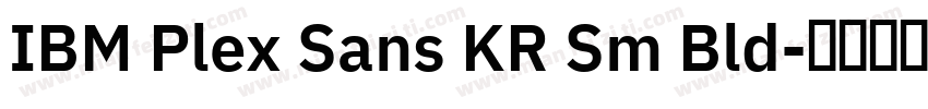 IBM Plex Sans KR Sm Bld字体转换